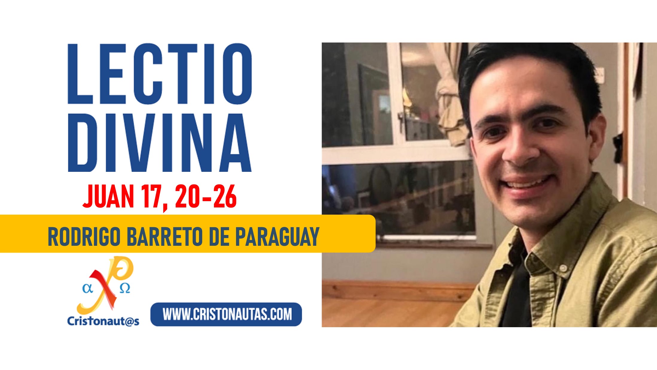 Evangelio del día – Lectio Divina Juan 17, 20-26 | Cristonautas.com